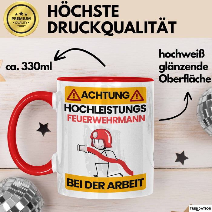 Feuerwehrmann Tasse Geschenk Lustiger Spruch Geschenkidee für Feuerwehrmann Achtung Hochleistungs Feuerwehrmann Bei Der Arbeit Rot Trendation