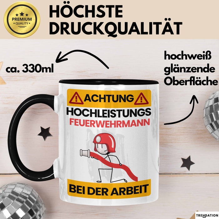 Feuerwehrmann Tasse Geschenk Lustiger Spruch Geschenkidee für Feuerwehrmann Achtung Hochleistungs Feuerwehrmann Bei Der Arbeit Trendation
