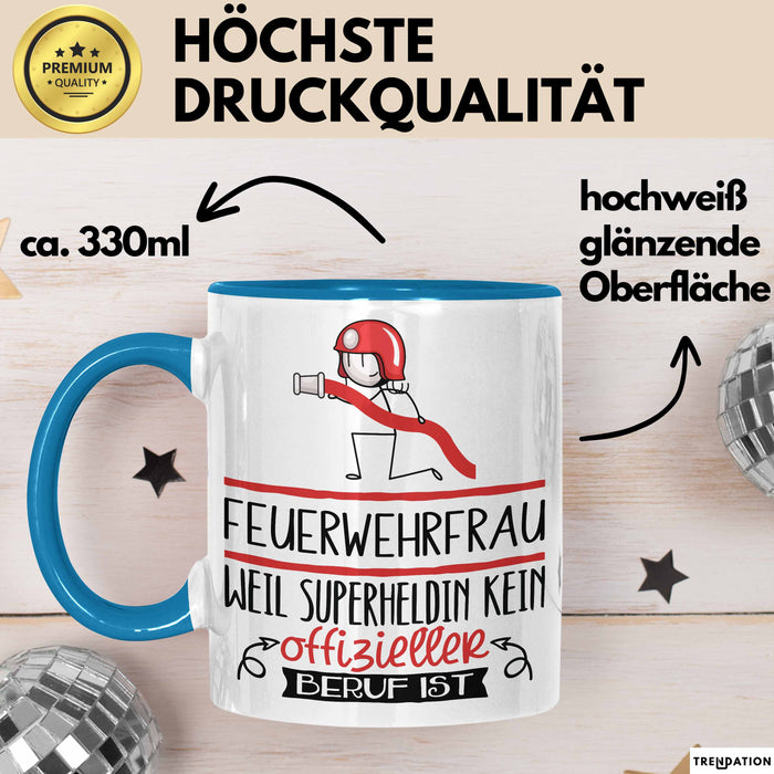 Feuerwehrfrau Geschenk Tasse Lustiger Spruch Feuerwehrfrau Weil Superheldin Kein Offizieller Beruf Ist Geschenkidee Blau Trendation