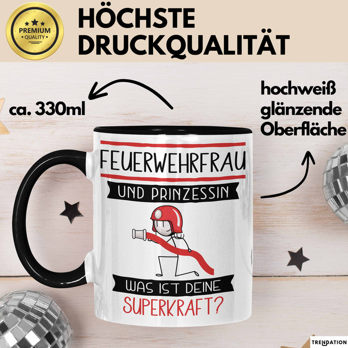 Feuerwehrfrau Und Prinzessin Tasse Geschenk Für Eine Feuerwehrfrau Geburtstag Was Ist Deine Superkraft Trendation