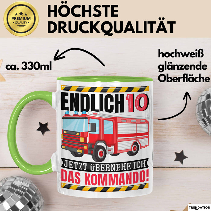 10. Geburtstag Geschenk Tasse Becher Feuerwehr Fan Jungs Jetzt Übernehme Ich Das Kommando Endlich 10 Grün Trendation