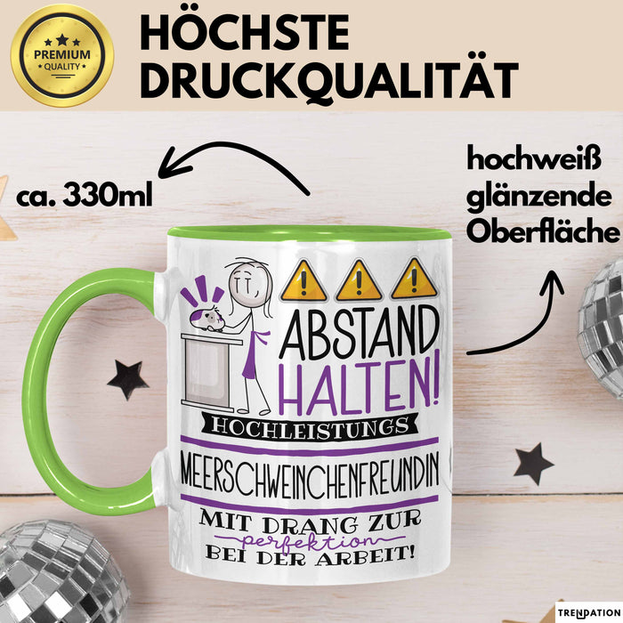 Meerschweinchenfreundin Tasse Geschenk Lustig Abstand Halten Hochleistungs-Meerschweinchenfreundin Mit Drang Zur Perfektion Bei Der Arbeit Grün Trendation