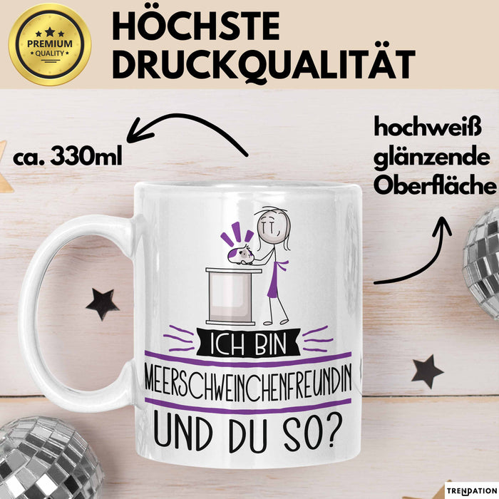 Meerschweinchenfreundin Tasse Geschenk Ich Bin Meerschweinchenfreundin Und Du So Geschenkidee Lustiger Spruch Becher Weiß Trendation