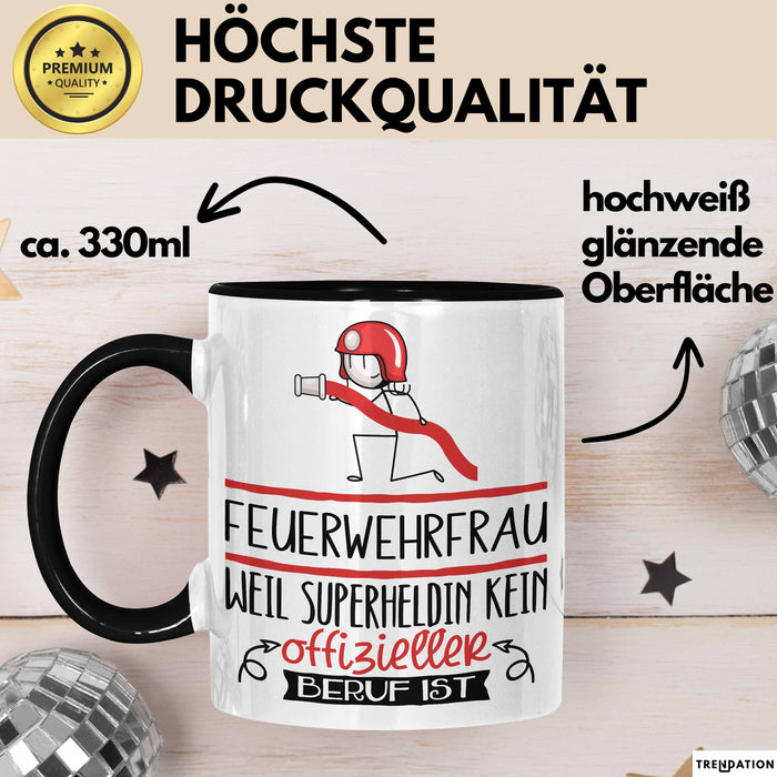 Feuerwehrfrau Geschenk Tasse Lustiger Spruch Feuerwehrfrau Weil Superheldin Kein Offizieller Beruf Ist Geschenkidee Trendation