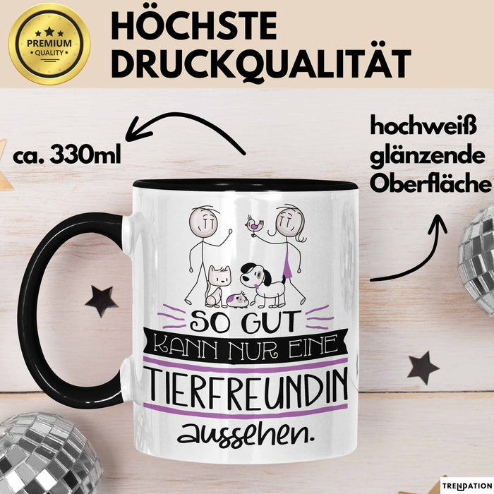Tierfreundin Geschenk Tasse So Gut Kann Nur Eine Tierfreundin Aussehen Geschenkidee Geburtstag Weihnachten Lustig Trendation