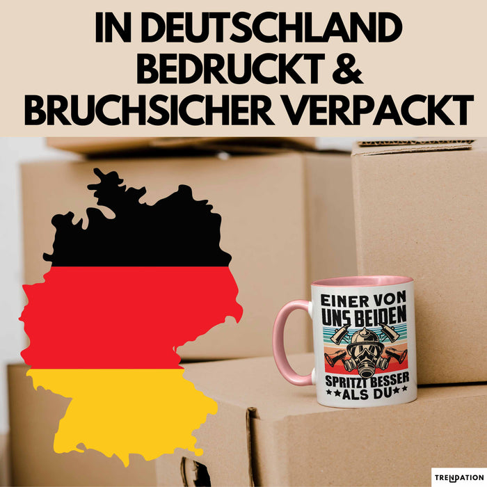 Feuerwehrmann Tasse Geschenk Spruch Für Feuerwehr Einer Von Uns Beiden Spritzt Besser Als Du Becher Rosa Trendation