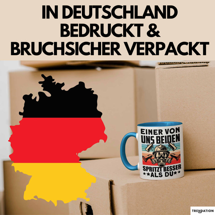 Feuerwehrmann Tasse Geschenk Spruch Für Feuerwehr Einer Von Uns Beiden Spritzt Besser Als Du Becher Blau Trendation