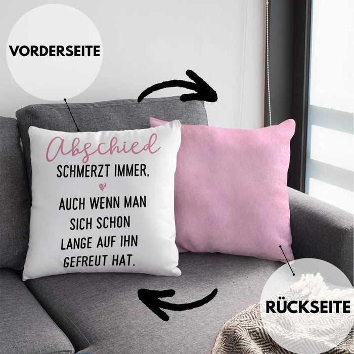 Trendation - Abschiedsgeschenk Kissen Geschenk Abschied Schmerzt Immer Jobwechsel Abschied Neuer Job Dekokissen mit Füllung 40x40 Rosa Trendation