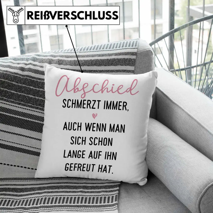 Trendation - Abschiedsgeschenk Kissen Geschenk Abschied Schmerzt Immer Jobwechsel Abschied Neuer Job Dekokissen mit Füllung 40x40 Rosa Trendation