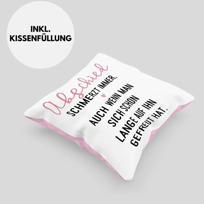 Trendation - Abschiedsgeschenk Kissen Geschenk Abschied Schmerzt Immer Jobwechsel Abschied Neuer Job Dekokissen mit Füllung 40x40 Rosa Trendation