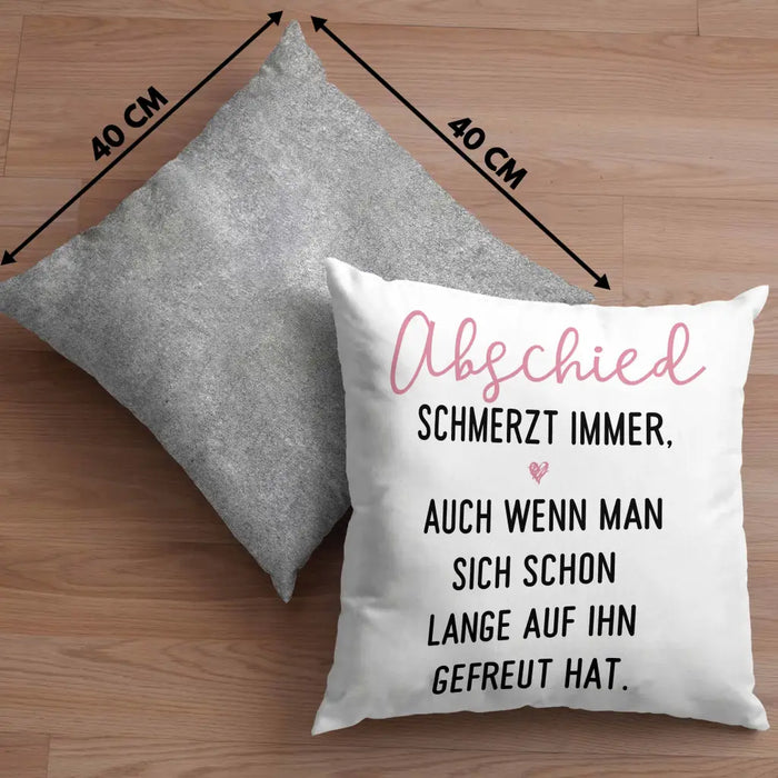 Trendation - Abschiedsgeschenk Kissen Geschenk Abschied Schmerzt Immer Jobwechsel Abschied Neuer Job Dekokissen mit Füllung 40x40 Rosa Trendation