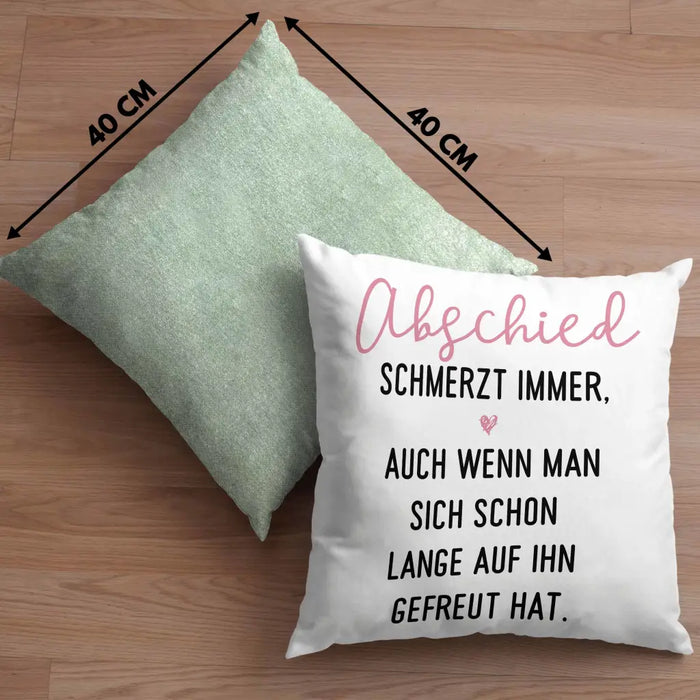 Trendation - Abschiedsgeschenk Kissen Geschenk Abschied Schmerzt Immer Jobwechsel Abschied Neuer Job Dekokissen mit Füllung 40x40 Rosa Trendation