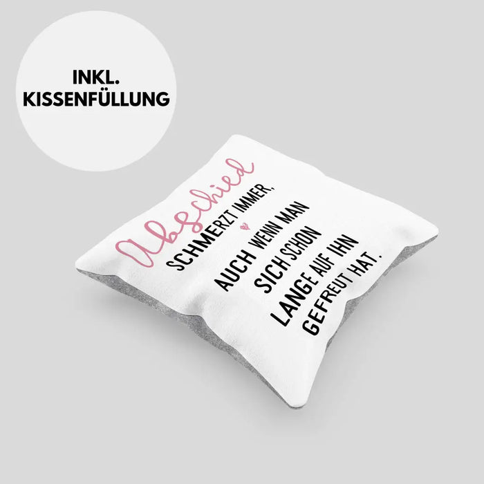 Trendation - Abschiedsgeschenk Kissen Geschenk Abschied Schmerzt Immer Jobwechsel Abschied Neuer Job Dekokissen mit Füllung 40x40 Rosa Trendation