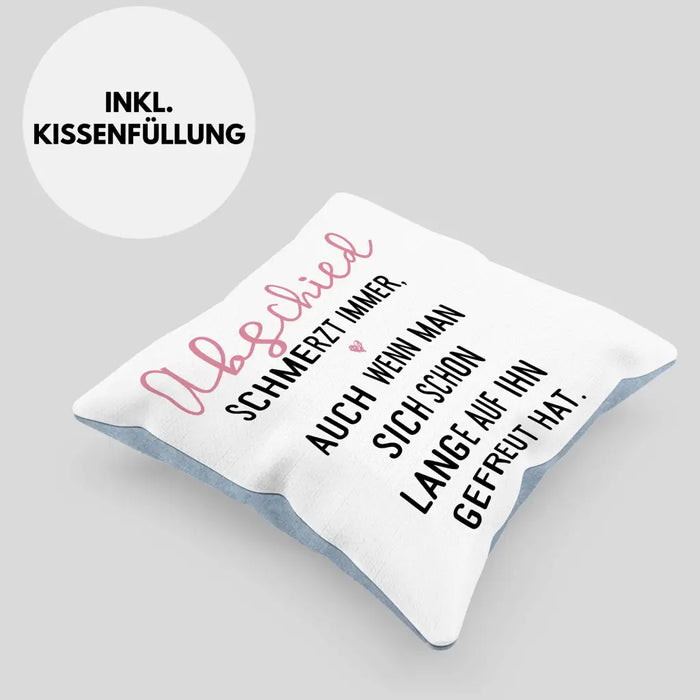 Trendation - Abschiedsgeschenk Kissen Geschenk Abschied Schmerzt Immer Jobwechsel Abschied Neuer Job Dekokissen mit Füllung 40x40 Rosa Trendation