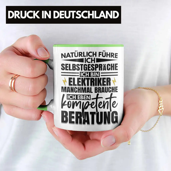 Trendation - Elektriker Tasse Geschenk Elektromeister Lustiger Spruch Männer Geschenkidee Natürlich Führe Ich Selbstgespräche Grün Trendation