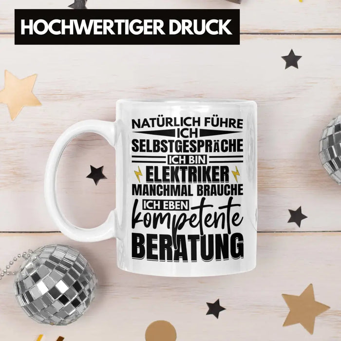 Trendation - Elektriker Tasse Geschenk Elektromeister Lustiger Spruch Männer Geschenkidee Natürlich Führe Ich Selbstgespräche Weiß Trendation