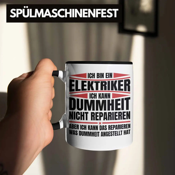 Trendation - Elektriker Tasse Geschenk Elektromeister Lustiger Spruch Männer Geschenkidee Ich Kann Dummheit Nicht Reparieren Trendation