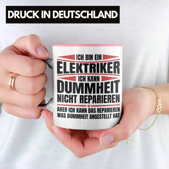 Trendation - Elektriker Tasse Geschenk Elektromeister Lustiger Spruch Männer Geschenkidee Ich Kann Dummheit Nicht Reparieren Rosa Trendation