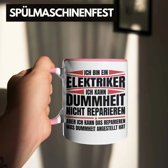 Trendation - Elektriker Tasse Geschenk Elektromeister Lustiger Spruch Männer Geschenkidee Ich Kann Dummheit Nicht Reparieren Rosa Trendation