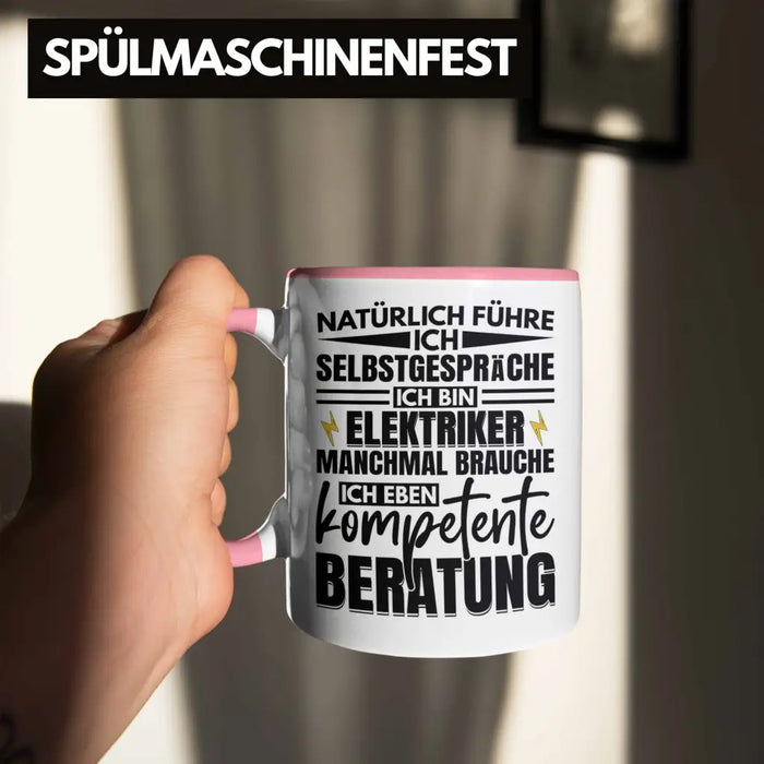 Trendation - Elektriker Tasse Geschenk Elektromeister Lustiger Spruch Männer Geschenkidee Natürlich Führe Ich Selbstgespräche Rosa Trendation