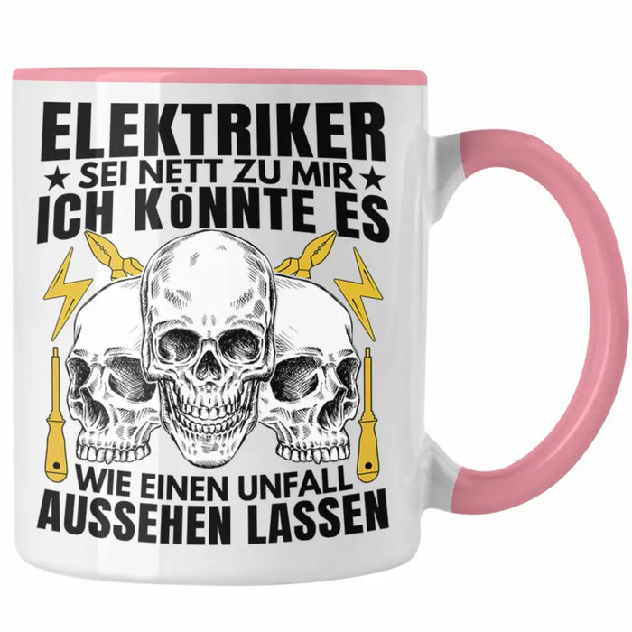 Trendation - Elektriker Tasse Geschenk Elektromeister Lustiger Spruch Männer Geschenkidee Wie Ein Unfall Aussehen Lassen Rosa Trendation