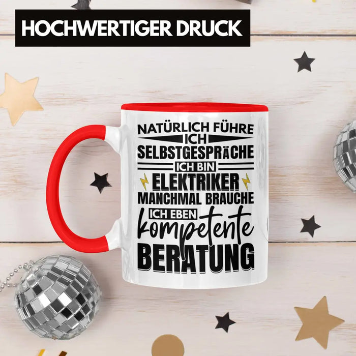 Trendation - Elektriker Tasse Geschenk Elektromeister Lustiger Spruch Männer Geschenkidee Natürlich Führe Ich Selbstgespräche Rot Trendation