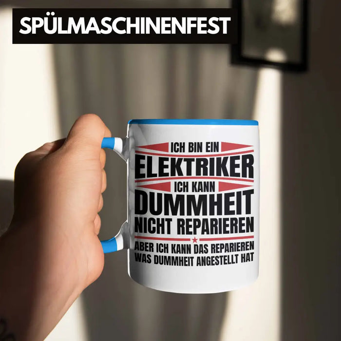 Trendation - Elektriker Tasse Geschenk Elektromeister Lustiger Spruch Männer Geschenkidee Ich Kann Dummheit Nicht Reparieren Blau Trendation