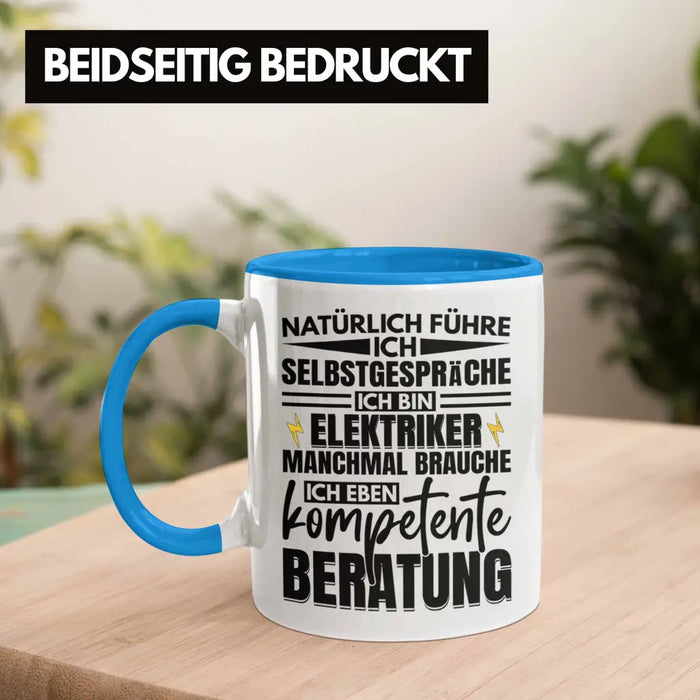 Trendation - Elektriker Tasse Geschenk Elektromeister Lustiger Spruch Männer Geschenkidee Natürlich Führe Ich Selbstgespräche Blau Trendation