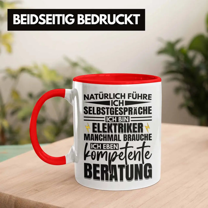 Trendation - Elektriker Tasse Geschenk Elektromeister Lustiger Spruch Männer Geschenkidee Natürlich Führe Ich Selbstgespräche Rot Trendation