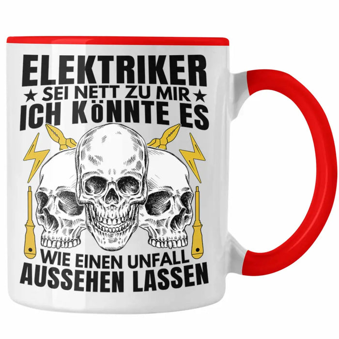 Trendation - Elektriker Tasse Geschenk Elektromeister Lustiger Spruch Männer Geschenkidee Wie Ein Unfall Aussehen Lassen Rot Trendation