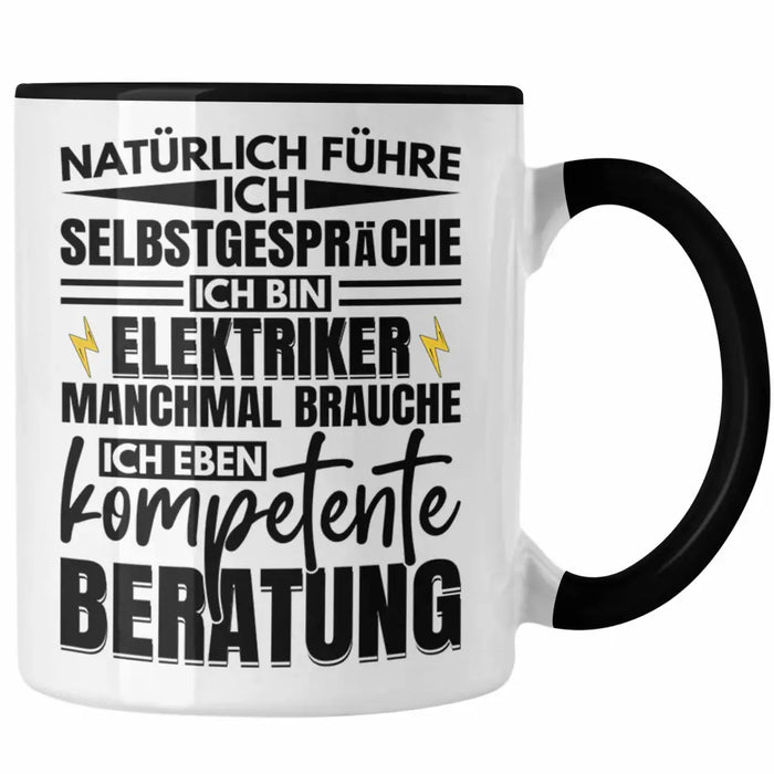 Trendation - Elektriker Tasse Geschenk Elektromeister Lustiger Spruch Männer Geschenkidee Natürlich Führe Ich Selbstgespräche Trendation