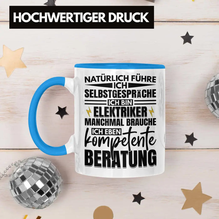 Trendation - Elektriker Tasse Geschenk Elektromeister Lustiger Spruch Männer Geschenkidee Natürlich Führe Ich Selbstgespräche Blau Trendation
