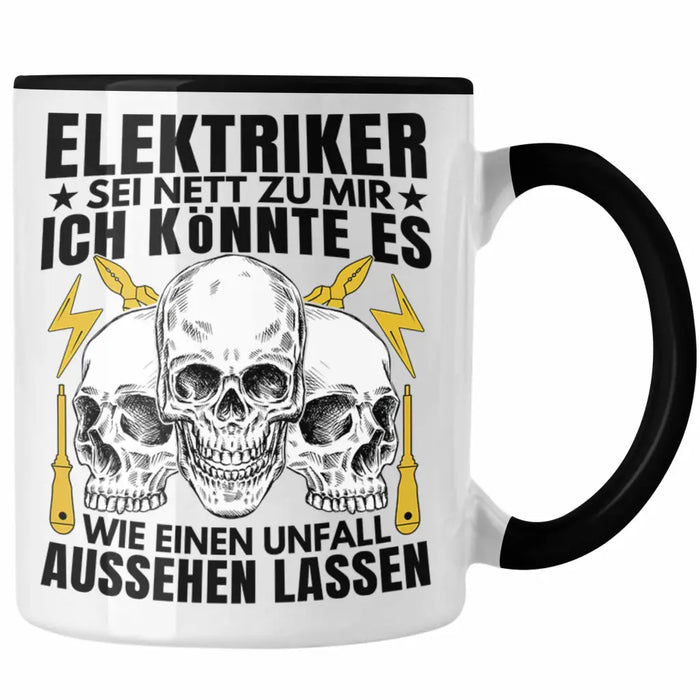 Trendation - Elektriker Tasse Geschenk Elektromeister Lustiger Spruch Männer Geschenkidee Wie Ein Unfall Aussehen Lassen Trendation
