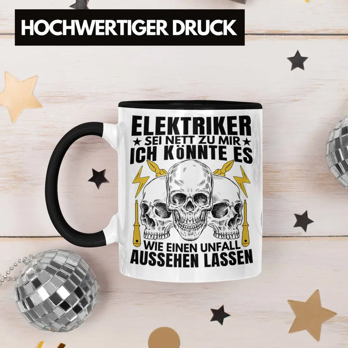 Trendation - Elektriker Tasse Geschenk Elektromeister Lustiger Spruch Männer Geschenkidee Wie Ein Unfall Aussehen Lassen Trendation
