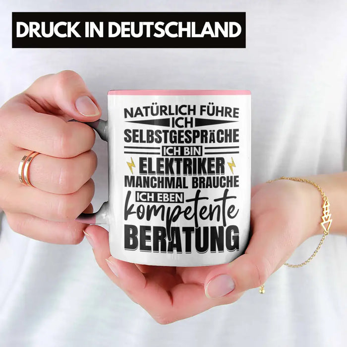 Trendation - Elektriker Tasse Geschenk Elektromeister Lustiger Spruch Männer Geschenkidee Natürlich Führe Ich Selbstgespräche Rosa Trendation