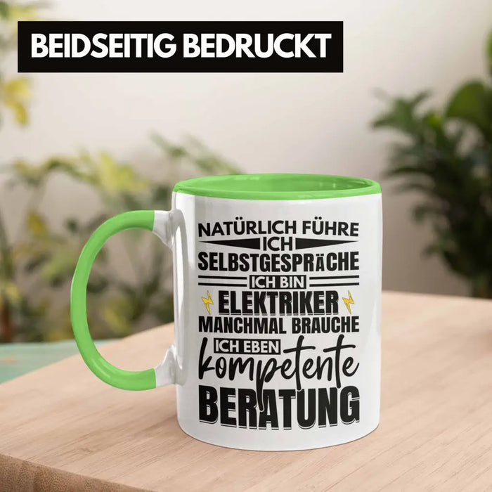 Trendation - Elektriker Tasse Geschenk Elektromeister Lustiger Spruch Männer Geschenkidee Natürlich Führe Ich Selbstgespräche Grün Trendation