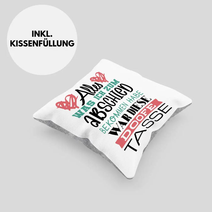 Trendation - Jobwechsel Kissen Geschenk Abschied Abschiedsgeschenk Kollege Kollegin Neuer Job Alles Was Ich Zum Abschied Bekommen Habe Dekokissen mit Füllung 40x40 Rosa Trendation