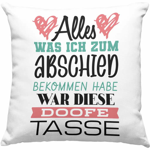 Trendation - Jobwechsel Kissen Geschenk Abschied Abschiedsgeschenk Kollege Kollegin Neuer Job Alles Was Ich Zum Abschied Bekommen Habe Dekokissen mit Füllung 40x40 Rosa Trendation