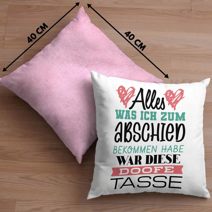 Trendation - Jobwechsel Kissen Geschenk Abschied Abschiedsgeschenk Kollege Kollegin Neuer Job Alles Was Ich Zum Abschied Bekommen Habe Dekokissen mit Füllung 40x40 Rosa Trendation