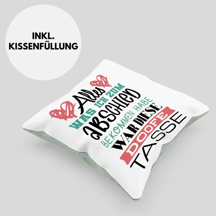 Trendation - Jobwechsel Kissen Geschenk Abschied Abschiedsgeschenk Kollege Kollegin Neuer Job Alles Was Ich Zum Abschied Bekommen Habe Dekokissen mit Füllung 40x40 Rosa Trendation