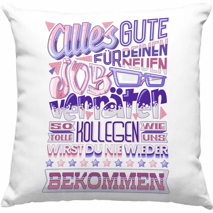 Trendation - Jobwechsel Kissen Geschenk Kollege Kollegin Neuer Job Abschied Spruch Verräter Abschiedsgeschenk Dekokissen mit Füllung 40x40 Rosa Trendation
