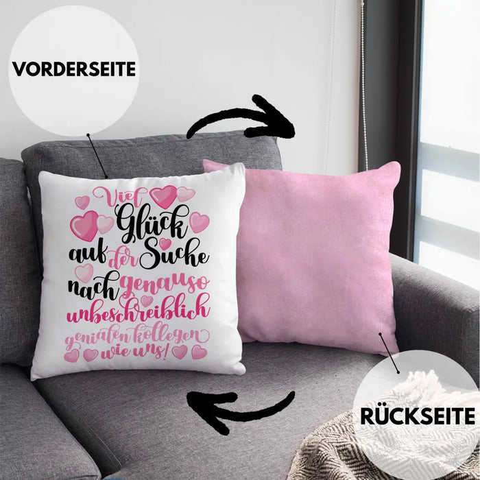 Trendation - Jobwechsel Kissen Geschenk Kollegin Abschiedsgeschenk Neuer Job Viel Glück Bei Der Suche Spruch Dekokissen mit Füllung 40x40 Rosa Trendation