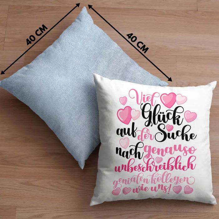 Trendation - Jobwechsel Kissen Geschenk Kollegin Abschiedsgeschenk Neuer Job Viel Glück Bei Der Suche Spruch Dekokissen mit Füllung 40x40 Rosa Trendation