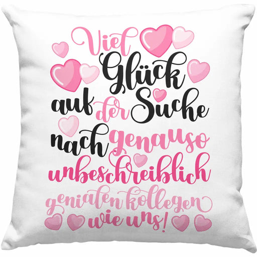 Trendation - Jobwechsel Kissen Geschenk Kollegin Abschiedsgeschenk Neuer Job Viel Glück Bei Der Suche Spruch Dekokissen mit Füllung 40x40 Rosa Trendation