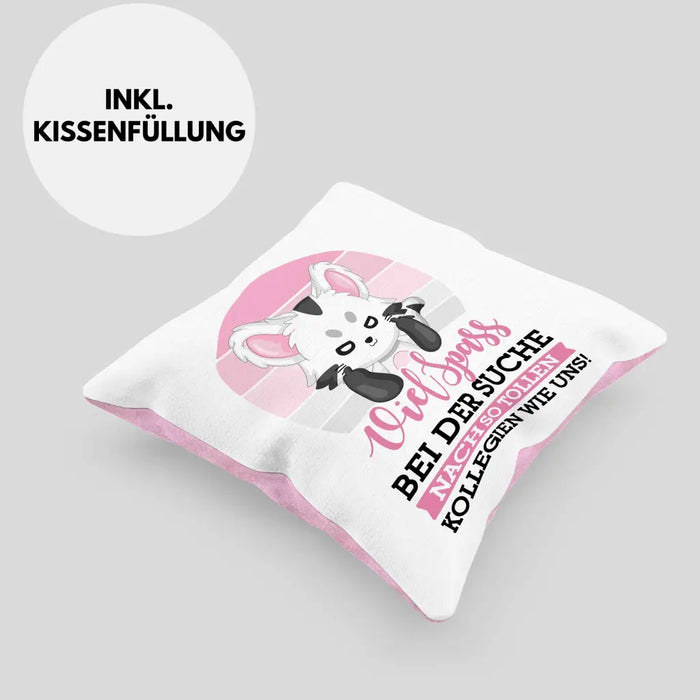 Trendation - Jobwechsel Kissen Geschenk Kollegin Abschiedsgeschenk Neuer Job Viel Spaß Bei Der Suche Nach So Tollen Kollegen Dekokissen mit Füllung 40x40 Rosa Trendation