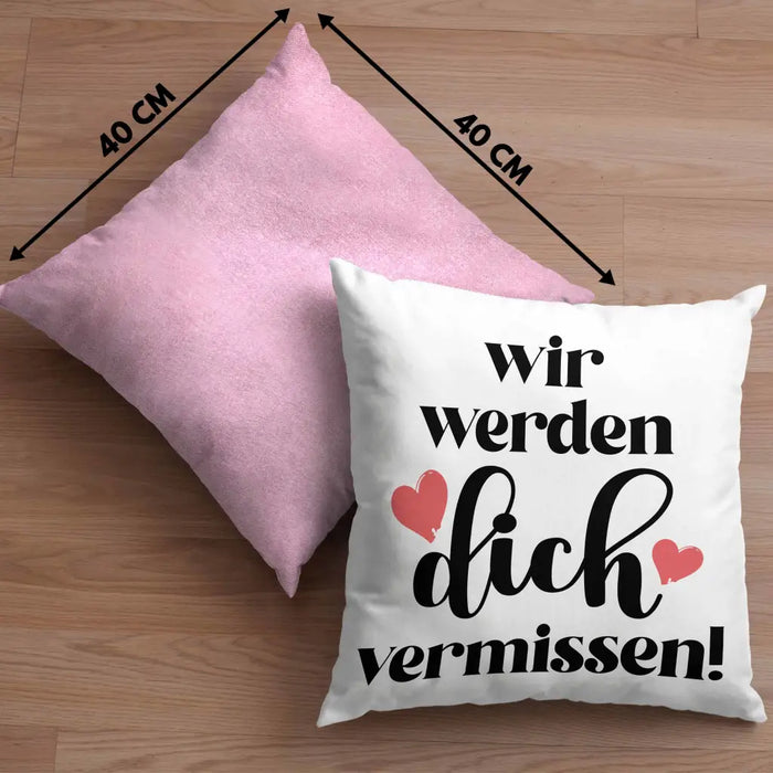 Trendation - Jobwechsel Kissen Geschenk Kollegin Abschiedsgeschenk Neuer Job Wir Werden Dich Vermissen Spruch Dekokissen mit Füllung 40x40 Rosa Trendation