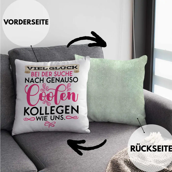 Trendation - Jobwechsel Kissen Geschenk Kollegin Abschiedsgeschenk Viel Glück Bei Der Suche Nach Coolen Kollegen Spruch Dekokissen mit Füllung 40x40 Rosa Trendation