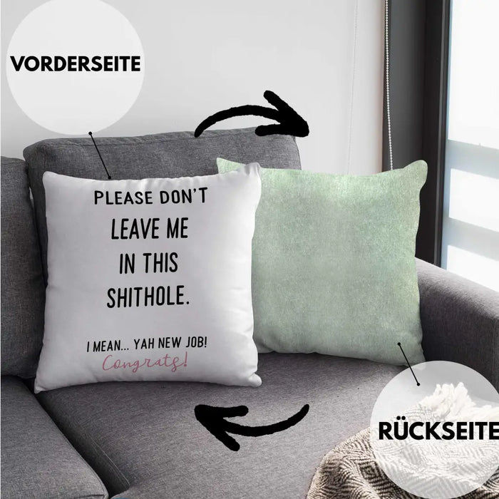 Trendation - Jobwechsel Neuer Job Kissen Abschiedsgeschenk Kollegin Geschenkidee Please Don't Leave Me Dekokissen mit Füllung 40x40 Rosa Trendation