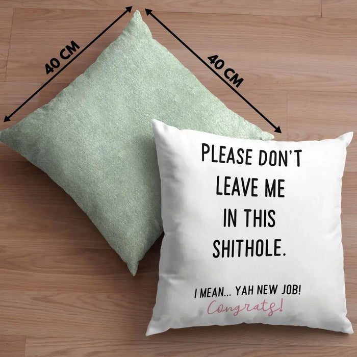 Trendation - Jobwechsel Neuer Job Kissen Abschiedsgeschenk Kollegin Geschenkidee Please Don't Leave Me Dekokissen mit Füllung 40x40 Rosa Trendation