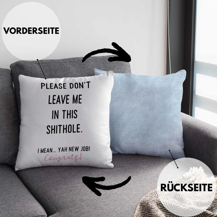 Trendation - Jobwechsel Neuer Job Kissen Abschiedsgeschenk Kollegin Geschenkidee Please Don't Leave Me Dekokissen mit Füllung 40x40 Rosa Trendation